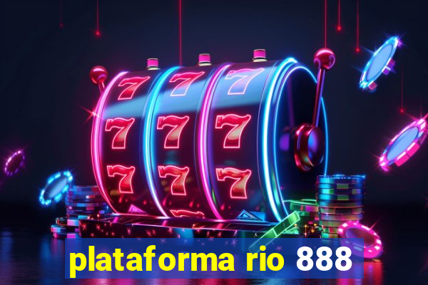 plataforma rio 888